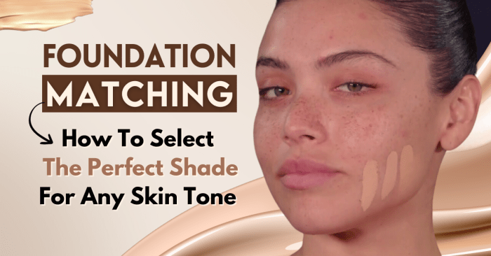 How To Choose The Right Foundation Shade For My Skin
