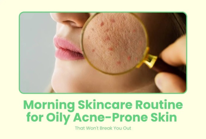 Best Skincare Routine For Oily And Acne-Prone Skin